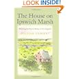 The House on Ipswich Marsh: Exploring the Natural History of New England by  William Sargent
