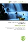 Heavy water: Norwegian heavy water sabotage, Operation Freshman, Tritium, Cold fusion, Vienna Standard Mean Ocean Water, Deuterium, Nuclear size