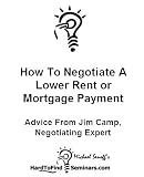 How To Negotiate A Lower Rent or Mortgage Payment: Advice From Jim Camp, Negotiating Expert
