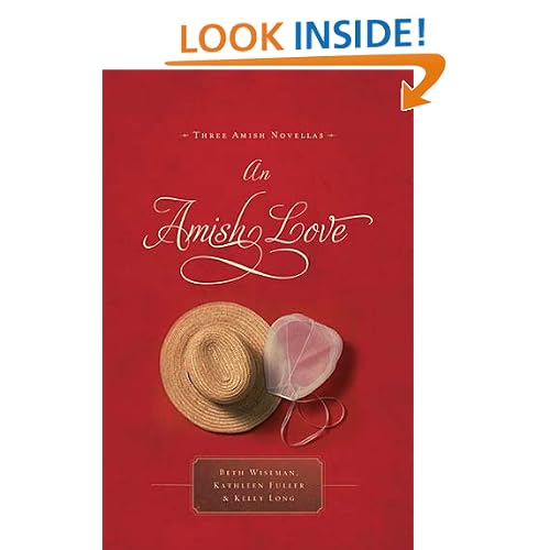 An Amish Love: Healing Hearts/What the Heart Sees/A Marriage of the Heart (Inspirational Amish Anthology