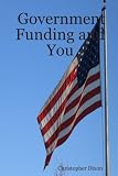 Government Funding and You