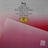 Berg: Lulu Suite / Altenberg Lieder / Three Pieces for Orchestra