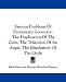 Books : Famous Problems Of Elementary Geometry: The Duplication Of The Cube, The Trisection Of An Angle, The Quadrature Of The Circle