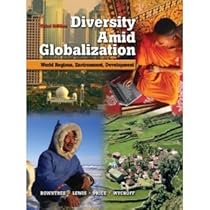 Diversity Amid Globalization: World Regions, Environment, Development [Hardcover]