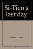 Si-Tien's last day