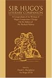 Sir Hugos Literary Companion: A Compendium of the Writings of Hugos Companions, Chicago On the Subject of Mr. Sherlock Holmes