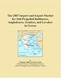 The 2007 Import and Export Market for Self-Propelled Bulldozers, Angledozers, Graders, and Levelers in Greece