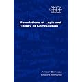 Foundations of Logic and Theory of Computation (Texts in Computing)