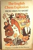 The English chess explosion : from Miles to Short
