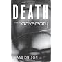 Death Of The Adversary by Hans Keilson