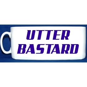 MUG 1273 UTTER BASTA*D FUNNY RETRO RUDE QUAILTY MUG
