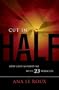 Cut In Half: How God Mended Me with 23 Miracles