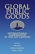 Global Public Goods: International Cooperation in the 21st Century