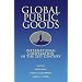 Global Public Goods: International Cooperation in the 21st Century