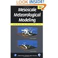 Mesoscale Meteorological Modeling, Volume 78, Second Edition (International Geophysics) by Roger A. Pielke Sr.
