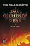 Das gl�hende Grab: Island-Krimi