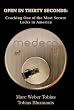 OPEN IN THIRTY SECONDS: Cracking One of the Most Secure Locks in America