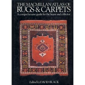The Atlas of Rugs and Carpets: A Comprehensive Guide for the Buyer and Collector