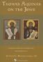 Thomas Aquinas on the Jews: Insights Into His Commentary on Romans 9-11 (Stimulus Book)
