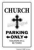 CHURCH PARKING SIGN 1 new lot road tow away zone signs