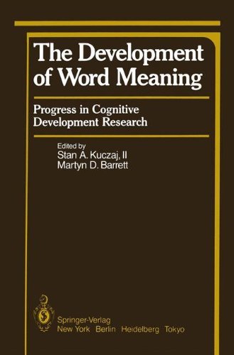 The Development of Word Meaning: Progress in Cognitive Development Research (Springer Series in Cognitive Development / Progress in Cognitive Development Research)