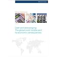 Debt And Deleveraging: The Global Credit Bubble And Its Economic 