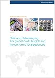 Debt and deleveraging: The global credit bubble and its economic consequences
