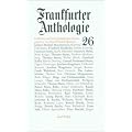 Frankfurter Anthologie. Gedichte und Interpretationen: Sechsundzwanzigster Band: BD 26