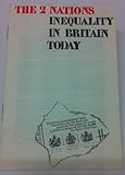 The 2 nations : inequality in Britain today