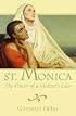 St. Monica: The Power of a Mother's Love