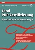 Zend PHP-Zertifizierung: Übungsbuch mit deutschen Fragen