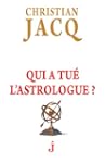 Qui a tu� l'astrologue ?