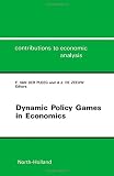 Dynamic policy games in economics : essays in honour of Piet Verheyen