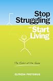Stop Struggling and Start Living: The Rules of the Game
