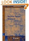 Nuclear Fusion Research: Understanding Plasma-Surface Interactions (Springer Series in Chemical Physics)
