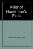 The killer of Horseman's Flats