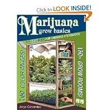 Marijuana Grow Basics: The Easy Guide for Cannabis Aficionados [Paperback]