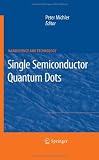 Single Semiconductor Quantum Dots (NanoScience and Technology)