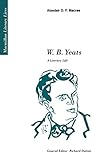 W. B. Yeats : a literary life