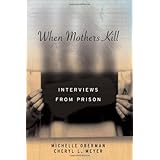 when mothers kill interviews from prison