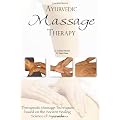 Ayurvedic Massage Therapy: Therapeutic Massage Techniques Based on the Ancient Healing Science of Ayurveda