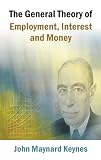 General Theory of Employment, Interest and Money