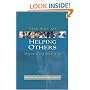 The Art of Helping Others: Being Around, Being There, Being Wise