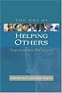 The Art of Helping Others: Being Around, Being There, Being Wise