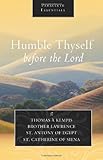 Humble thyself before the Lord