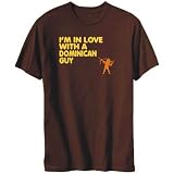 T-Shirt Mens Brown  I AM IN LOVE WITH A Dominican GUY  Countries