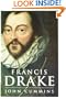 Francis Drake: The Lives of a Hero