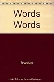 Chambers words for crosswords, Scrabble and all other word games : from Chambers 20th century dictionary
