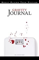 Gravity Journal (Great Plains Teen Fiction)