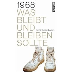 1968: Was bleibt und bleiben sollte